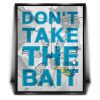 Dont Take The Bait - Sketch Canvas