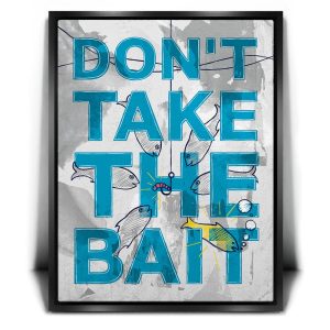 Dont Take The Bait - Sketch Canvas