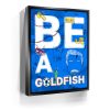 Be A Goldfish - Sketch Canvas - Image 3