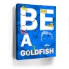 Be A Goldfish - Sketch Canvas - Image 4