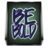 Be Bold - Calligraphy II Canvas