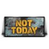 Not Today - Graffiti Canvas